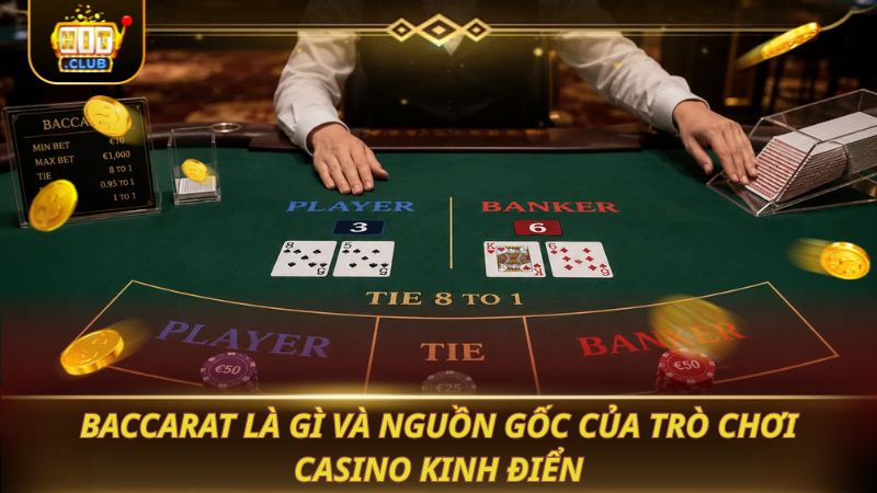 BACCARAT - HƯỚNG DẪN CÁCH CHƠI CHUẨN XÁC CỰC DỄ Baccarat là gì và nguồn gốc của trò chơi casino kinh điển
