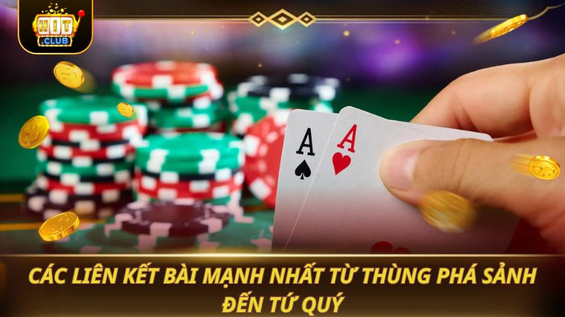 POKER - LÀM CHỦ QUY TẮC TRONG VÁN ĐẤU Các liên kết bài mạnh nhất từ Thùng phá sảnh đến Tứ quý