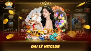 HỢP TÁC ĐẠI LÝ HITCLUB: BỨT PHÁ THU NHẬP CỰC BỐC