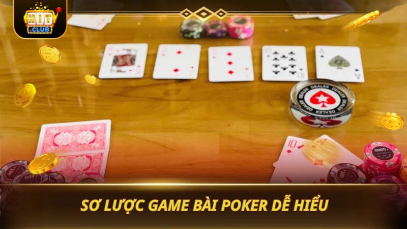 POKER - LÀM CHỦ QUY TẮC TRONG VÁN ĐẤU Sơ lược game bài Poker dễ hiểu