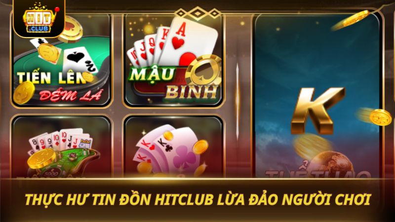 HITCLUB CÓ LỪA ĐẢO KHÔNG? GIẢI MÃ GÓC NHÌN PHÁP LÝ Thực hư tin đồn HITCLUB lừa đảo người chơi
