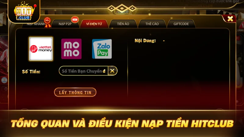 Tổng quan và điều kiện nạp tiền HITCLUB